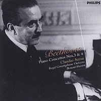 クラウディオ・アラウ「 ベートーヴェン：ピアノ協奏曲第３番・第４番」