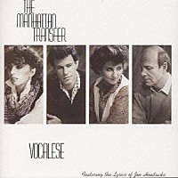 ザ・マンハッタン・トランスファー「 ヴォーカリーズ」