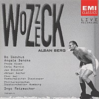 インゴ・メッツマッハー「 ベルク：歌劇「ヴォツェック」ｏｐ．７（全曲）」