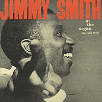 ジミー・スミス「 ジ・インクレディブル・ジミ－・スミス」