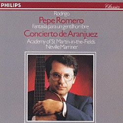 ペペ・ロメロ「ロドリーゴ：アランフェス協奏曲」