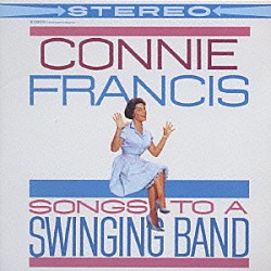 コニー・フランシス リチャード・ウェス　他「ソングズ・トゥ・ア・スウィンギン・バンド」