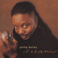 フィリップ・ベイリー「ドリ－ムス」