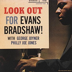 エヴァンス・ブラッドショウ「ルック・アウト・フォー」