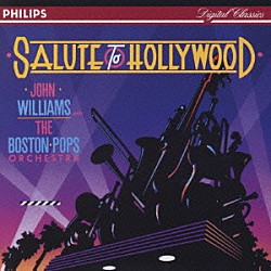 ジョン・ウィリアムズ ボストン・ポップス管弦楽団「ポップス・オン・ハリウッド」