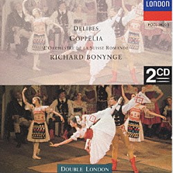 リチャード・ボニング／スイス・ロマンド管弦楽団「ドリーブ：バレエ音楽「コッペリア」全曲」
