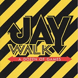 ＪＡＹＷＡＬＫ「Ａ　ＤＯＺＥＮ　ＯＦ　ＧＡＭＥＳ」