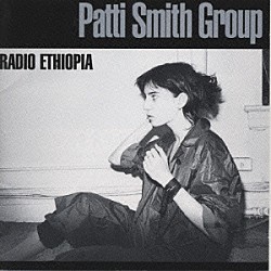 パティ・スミス「＜プライム・ワン＞ラジオ・エチオピア」