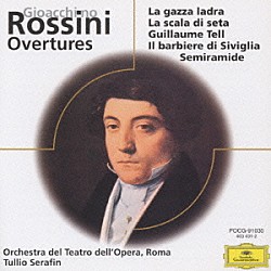 トゥリオ・セラフィン ローマ歌劇場管弦楽団「ロッシーニ：序曲集」