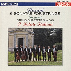 イタリア合奏団「ロッシーニ：弦楽のためのソナタ（全６曲）」
