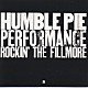 ハンブル・パイ「パフォーマンス～ロッキン・ザ・フィルモア」