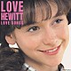 ラヴ・ヒューイット「ラブ・ソングス」