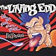 ザ・リヴィング・エンド「ヘルバウンド／イッツ・フォー・ユア・オウン・グッド」