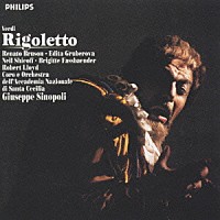 ジュゼッペ・シノーポリ「 ヴェルディ：歌劇「リゴレット」」