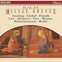 クルト・レーデル ヘルムート・ヴィンシャーマン「 バッハ：ミサ・ブレヴィスＢＷＶ２３３－２３６」