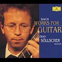 イェラン・セルシェル「 バッハ：ギター作品集」