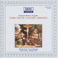 ミレッラ・フレーニ テレサ・ベルガンサ「 ペルゴレージ：スターバト・マーテル」