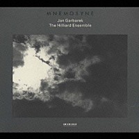 ヤン・ガルバレク ザ・ヒリヤード・アンサンブル「 ムネモシネ」