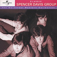 ザ・スペンサー・デイヴィス・グループ「 ユニバ－サル・マスタ－ズ・コレクション」