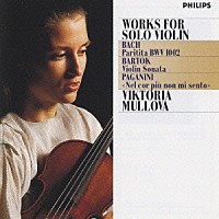 ヴィクトリア・ムローヴァ「 バッハ：無伴奏ヴァイオリンのための作品」