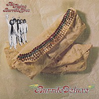 ザ・フライング・ブリトウ・ブラザーズ「 ブリトウ・デラックス」