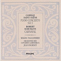 マグダ・タリアフェロ「 サン＝サーンス：ピアノ協奏曲　第５番「エジプト風」、他」