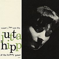 ユタ・ヒップ「 ヒッコリー・ハウスのユタ・ヒップＶｏｌ．１」