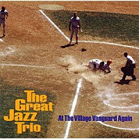 ザ・グレート・ジャズ・トリオ「 アット・ザ・ヴィレッジ・ヴァンガード・アゲイン」