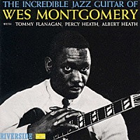 ウェス・モンゴメリー「 インクレディブル・ジャズ・ギター」