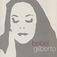 ベベウ・ジルベルト「 タント・テンポ」