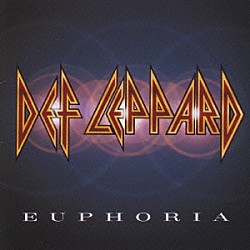 デフ・レパード「ユ－フォリア」
