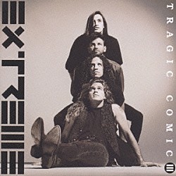 エクストリーム「トラジック・コミック」