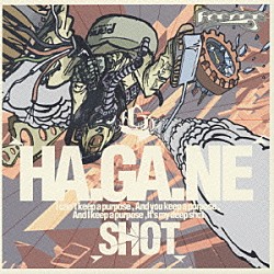 ＨＡ．ＧＡ．ＮＥ「ＳＨＯＴ」