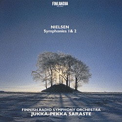 ユッカ＝ペッカ・サラステ フィンランド放送交響楽団「ニールセン：交響曲第１番＆第２番」