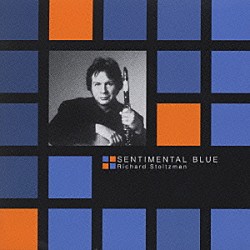 リチャード・ストルツマン「センチメンタル・ブルー」
