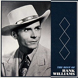ハンク・ウィリアムス「ジャンバラヤ／ベスト・オブ・ハンク・ウィリアムス」