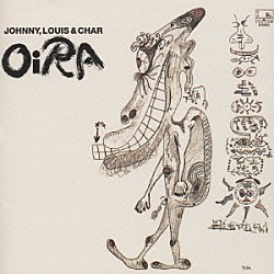 ＪＯＨＮＮＹ，ＬＯＵＩＳ　＆　ＣＨＡＲ「ＯｉＲＡ」