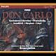 ベルナルト・ハイティンク コヴェントガーデン王立歌劇場管弦楽団「ヴェルディ：歌劇《ドン・カルロ》全曲（１８８６年モデナ版）」