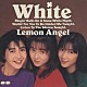 レモンエンジェル「ＷＨＩＴＥ」