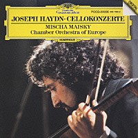 ミッシャ・マイスキー「 ハイドン：チェロ協奏曲　第１番　ハ長調　Ｈｏｂ．Ｖｌｌｂ：１」