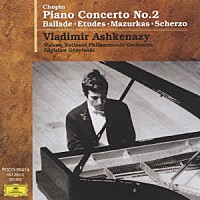ヴラディーミル・アシュケナージ「 ショパン：ピアノ協奏曲　第２番、他」