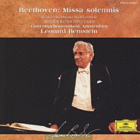 レナード・バーンスタイン「 ベ－ト－ヴェン：ミサ・ソレムニス」