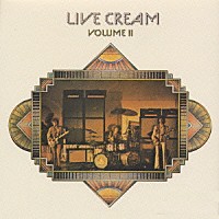 クリーム「 ライヴ・クリーム　Ｖｏｌ．２」