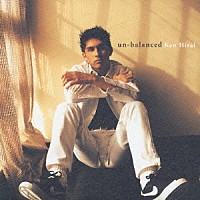 平井堅「 アンバランス」