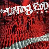 ザ・リヴィング・エンド「 Ｔｈｅ　Ｌｉｖｉｎｇ　Ｅｎｄ」