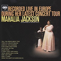 マヘリア・ジャクソン「 ライヴ・イン・ヨーロッパ　１９６１」