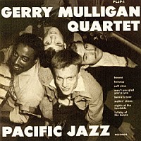 ジェリー・マリガン「 オリジナル・ジェリー・マリガン・カルテット」