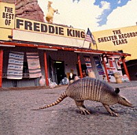 フレディ・キング「 ベスト・オブ・フレディ・キング」