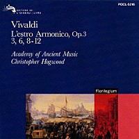 クリストファー・ホグウッド「 ヴィヴァルディ：「調和の幻想」より」