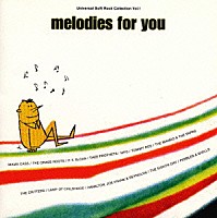 （オムニバス）「 メロディーズ・フォー・ユー～ユニヴァーサル・ソフト・ロック・コレクション　ＶＯＬ．１」